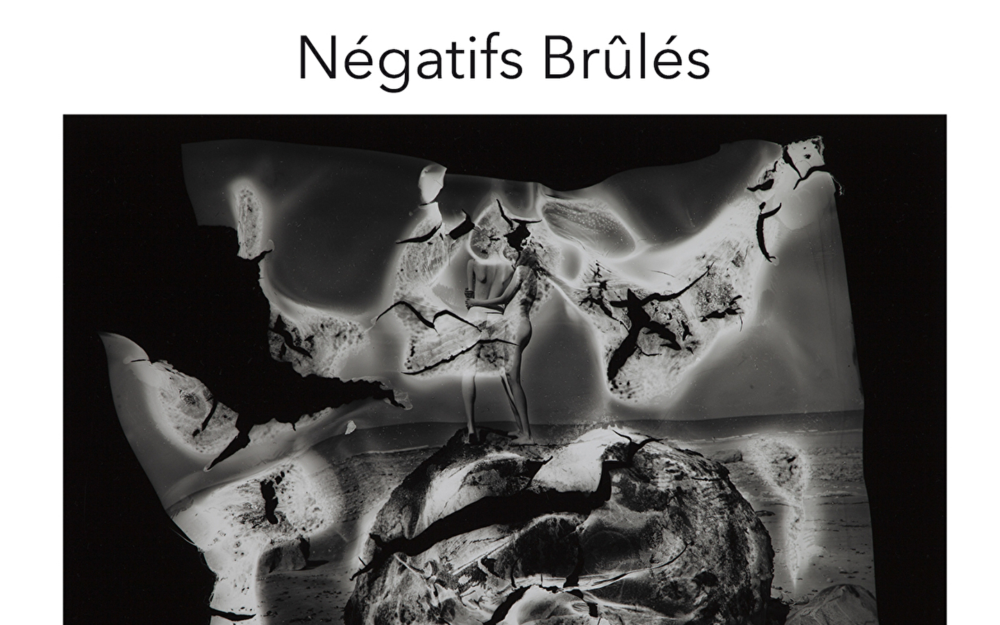 Négatifs brûlés