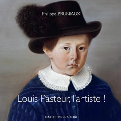 Louis Pasteur, l’Artiste !